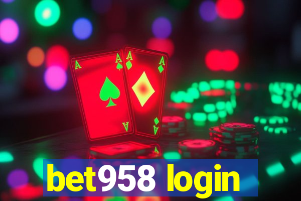 bet958 login